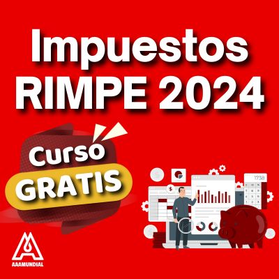 Curso GRATIS Declaración IVA e IR RIMPE 2024 - AAAMUNDIAL