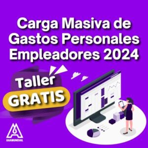 PLANTILLA Carga MASIVA Gastos Personales 2024 Taller GRATIS